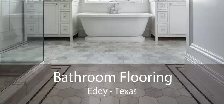 Bathroom Flooring Eddy - Texas