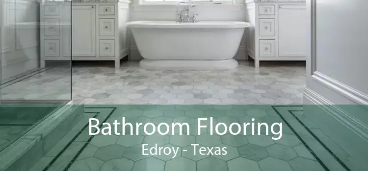 Bathroom Flooring Edroy - Texas