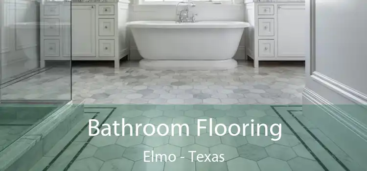Bathroom Flooring Elmo - Texas
