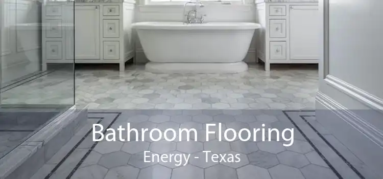 Bathroom Flooring Energy - Texas