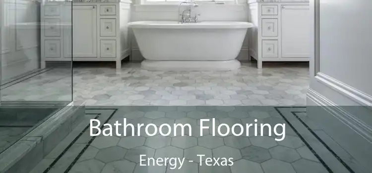 Bathroom Flooring Energy - Texas