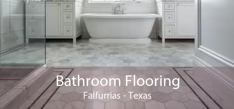 Bathroom Flooring Falfurrias - Texas
