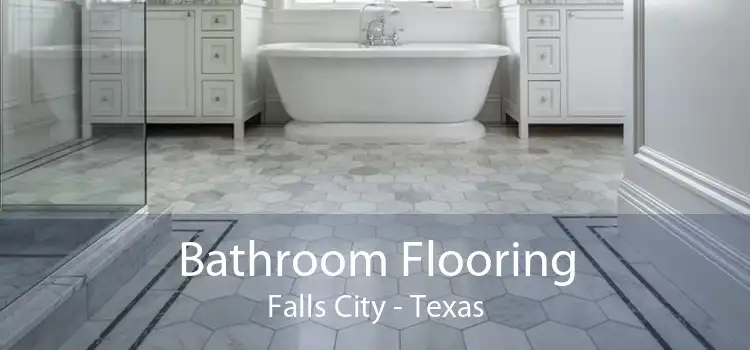 Bathroom Flooring Falls City - Texas