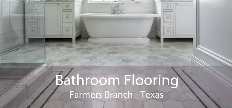Bathroom Flooring Farmers Branch - Texas