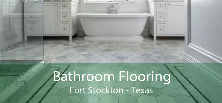 Bathroom Flooring Fort Stockton - Texas