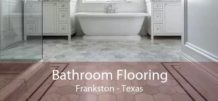Bathroom Flooring Frankston - Texas