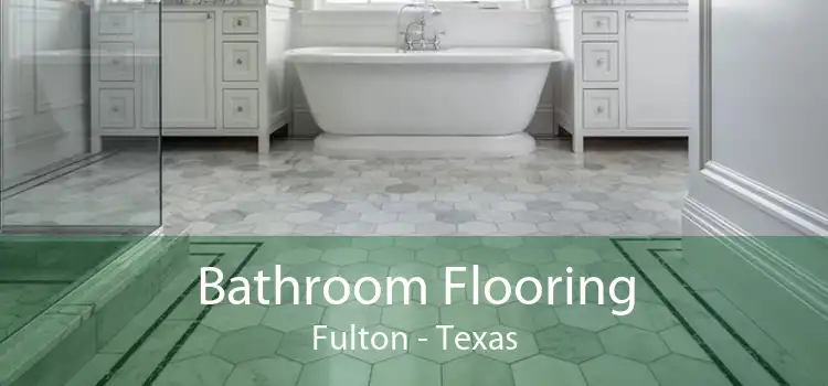 Bathroom Flooring Fulton - Texas