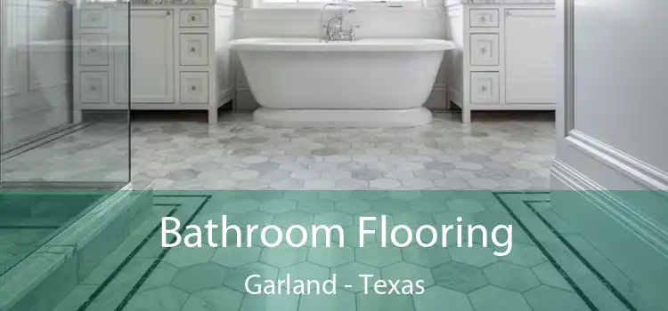 Bathroom Flooring Garland - Texas
