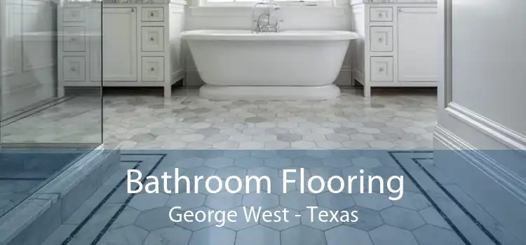 Bathroom Flooring George West - Texas