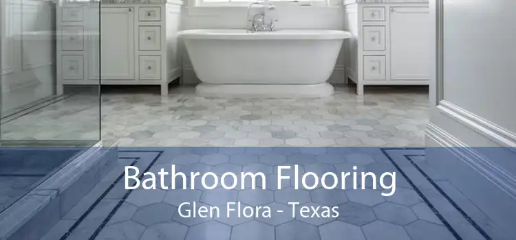 Bathroom Flooring Glen Flora - Texas