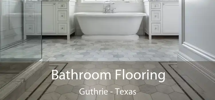 Bathroom Flooring Guthrie - Texas