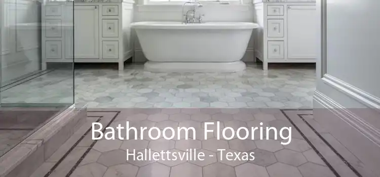 Bathroom Flooring Hallettsville - Texas