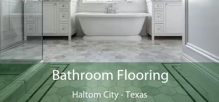 Bathroom Flooring Haltom City - Texas