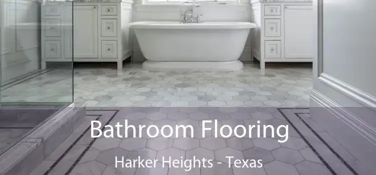 Bathroom Flooring Harker Heights - Texas