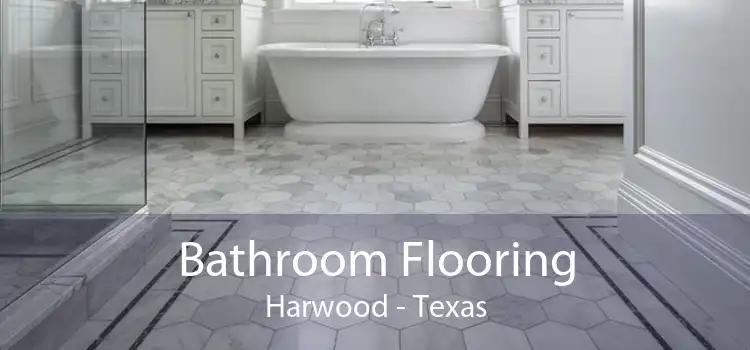 Bathroom Flooring Harwood - Texas