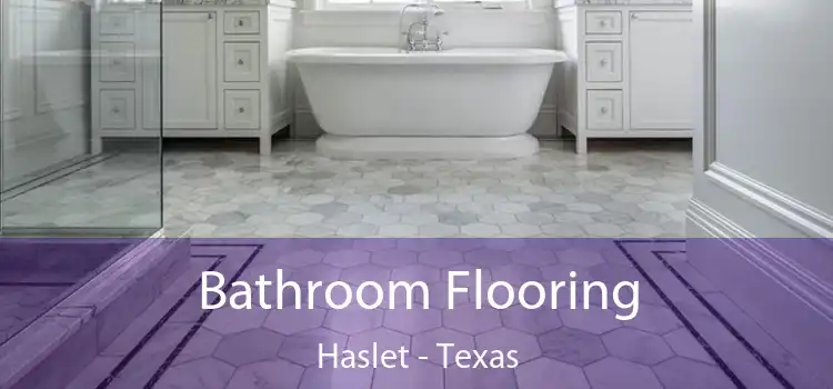 Bathroom Flooring Haslet - Texas