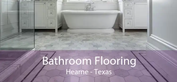 Bathroom Flooring Hearne - Texas