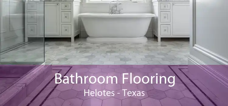 Bathroom Flooring Helotes - Texas