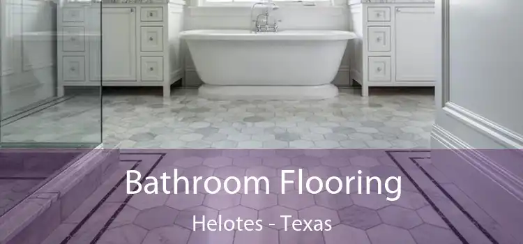 Bathroom Flooring Helotes - Texas