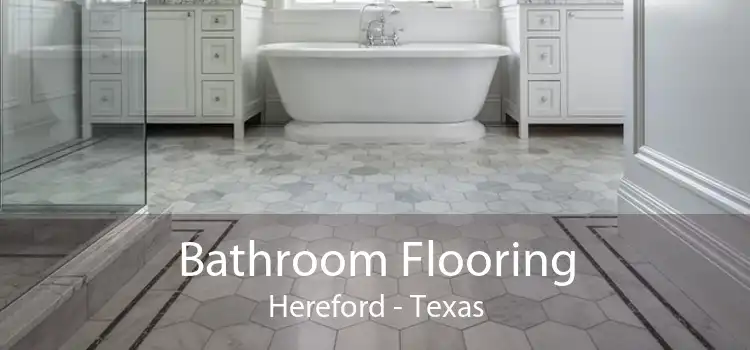 Bathroom Flooring Hereford - Texas