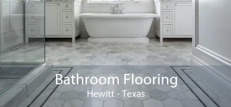 Bathroom Flooring Hewitt - Texas