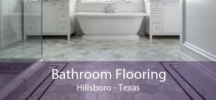 Bathroom Flooring Hillsboro - Texas