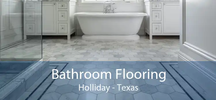 Bathroom Flooring Holliday - Texas