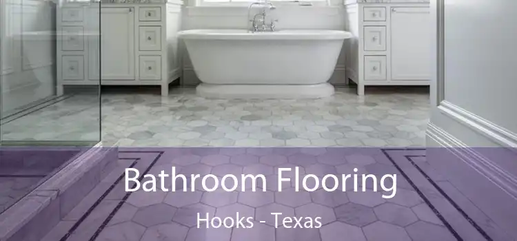 Bathroom Flooring Hooks - Texas