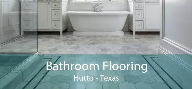 Bathroom Flooring Hutto - Texas