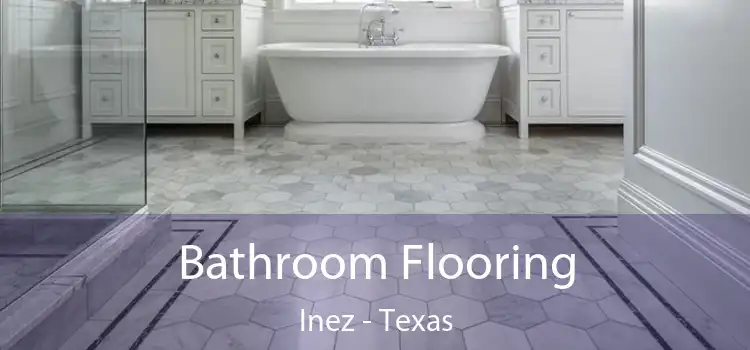 Bathroom Flooring Inez - Texas
