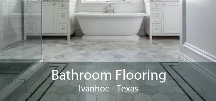 Bathroom Flooring Ivanhoe - Texas