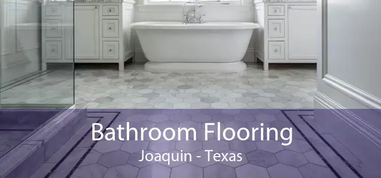 Bathroom Flooring Joaquin - Texas