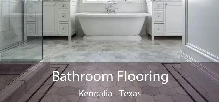 Bathroom Flooring Kendalia - Texas