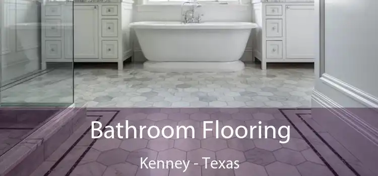 Bathroom Flooring Kenney - Texas