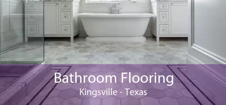 Bathroom Flooring Kingsville - Texas