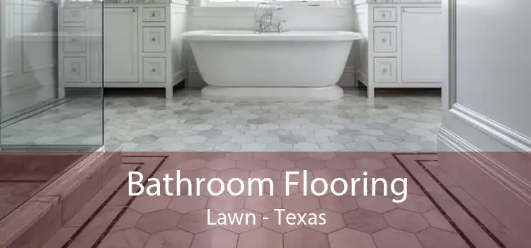Bathroom Flooring Lawn - Texas