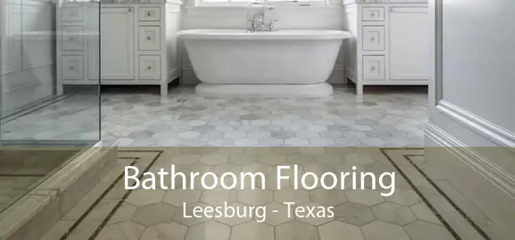 Bathroom Flooring Leesburg - Texas