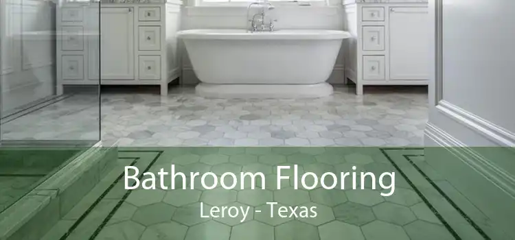 Bathroom Flooring Leroy - Texas