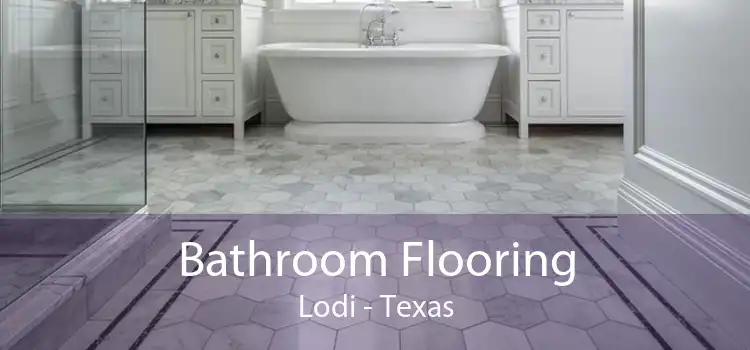 Bathroom Flooring Lodi - Texas