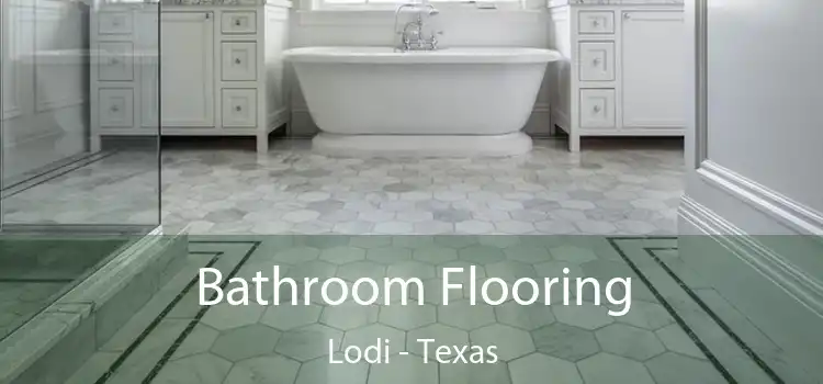 Bathroom Flooring Lodi - Texas