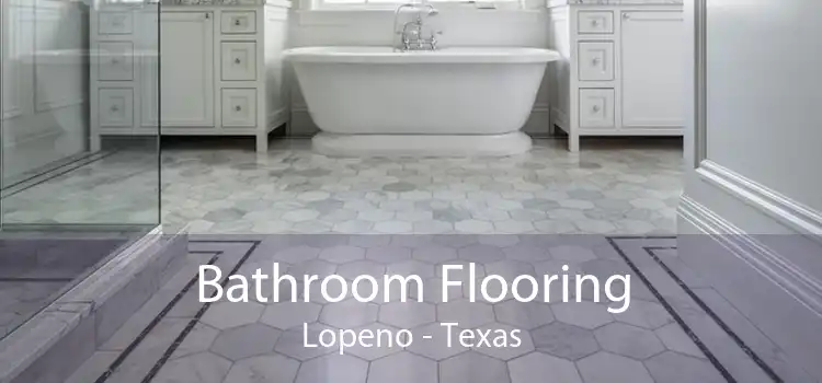 Bathroom Flooring Lopeno - Texas