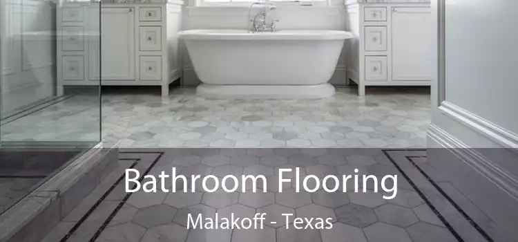 Bathroom Flooring Malakoff - Texas