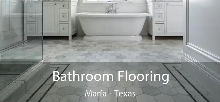 Bathroom Flooring Marfa - Texas