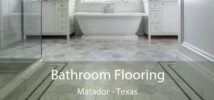 Bathroom Flooring Matador - Texas
