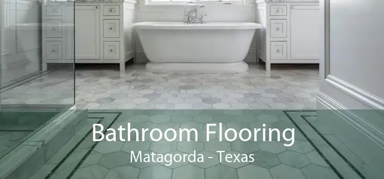 Bathroom Flooring Matagorda - Texas