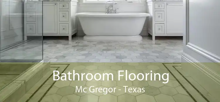 Bathroom Flooring Mc Gregor - Texas