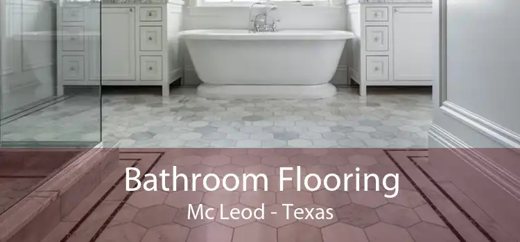 Bathroom Flooring Mc Leod - Texas