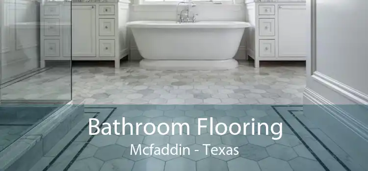 Bathroom Flooring Mcfaddin - Texas