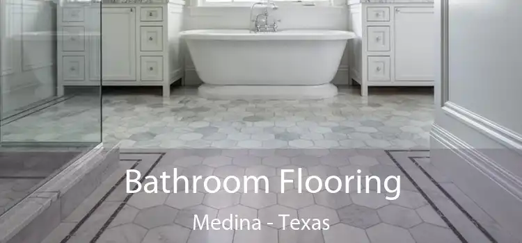 Bathroom Flooring Medina - Texas