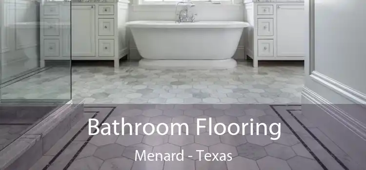 Bathroom Flooring Menard - Texas